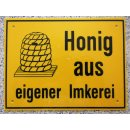 Au&szlig;enwerbeschild, Honig aus eigener Imkerei 20x15cm